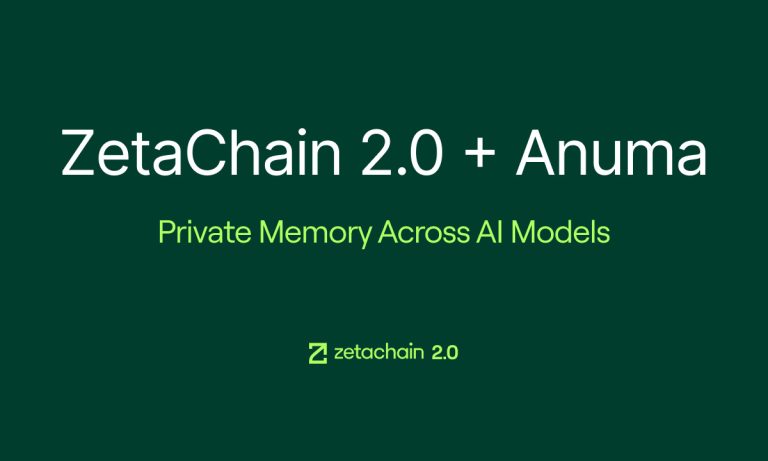 ZetaChain 2.0 Launches With Anuma, Bringing Private Memory And AI Interoperability To Creators ZetaChain 2.0 Launches With Anuma, Bringing Private Memory And AI Interoperability To Creators