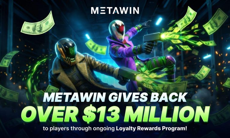 MetaWin Gives Back Over $13 Million To Players Through Ongoing Loyalty Rewards Program MetaWin Gives Back Over $13 Million To Players Through Ongoing Loyalty Rewards Program
